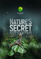 Natures secret mechanisms.jpg
